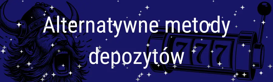 Alternatywne metody depozytów