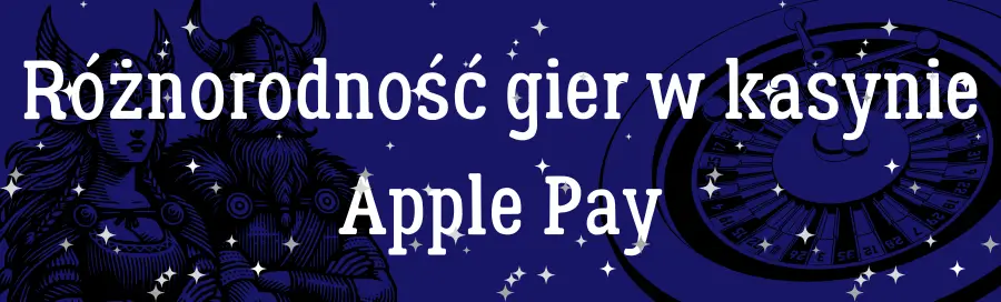 Różnorodność gier w kasynie Apple Pay